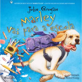 Marley vai Para a Escola de John Grogan
