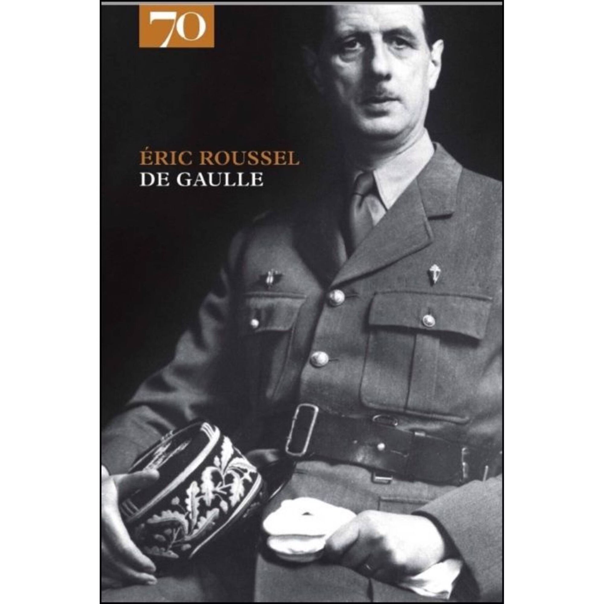 De Gaulle de &Eacute;ric Roussel