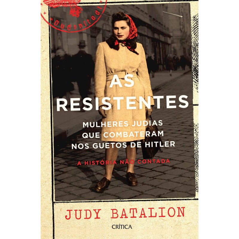 As Resistentes de Judy Batalion