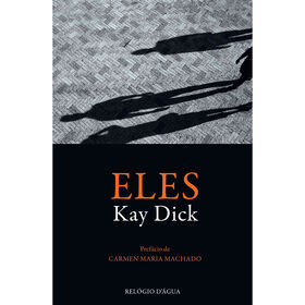 Eles de Kay Dick