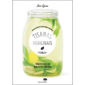 Tisanas Medicinais - A B&iacute;blia de Fern Green
