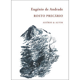 Rosto Prec&aacute;rio de Eug&eacute;nio de Andrade