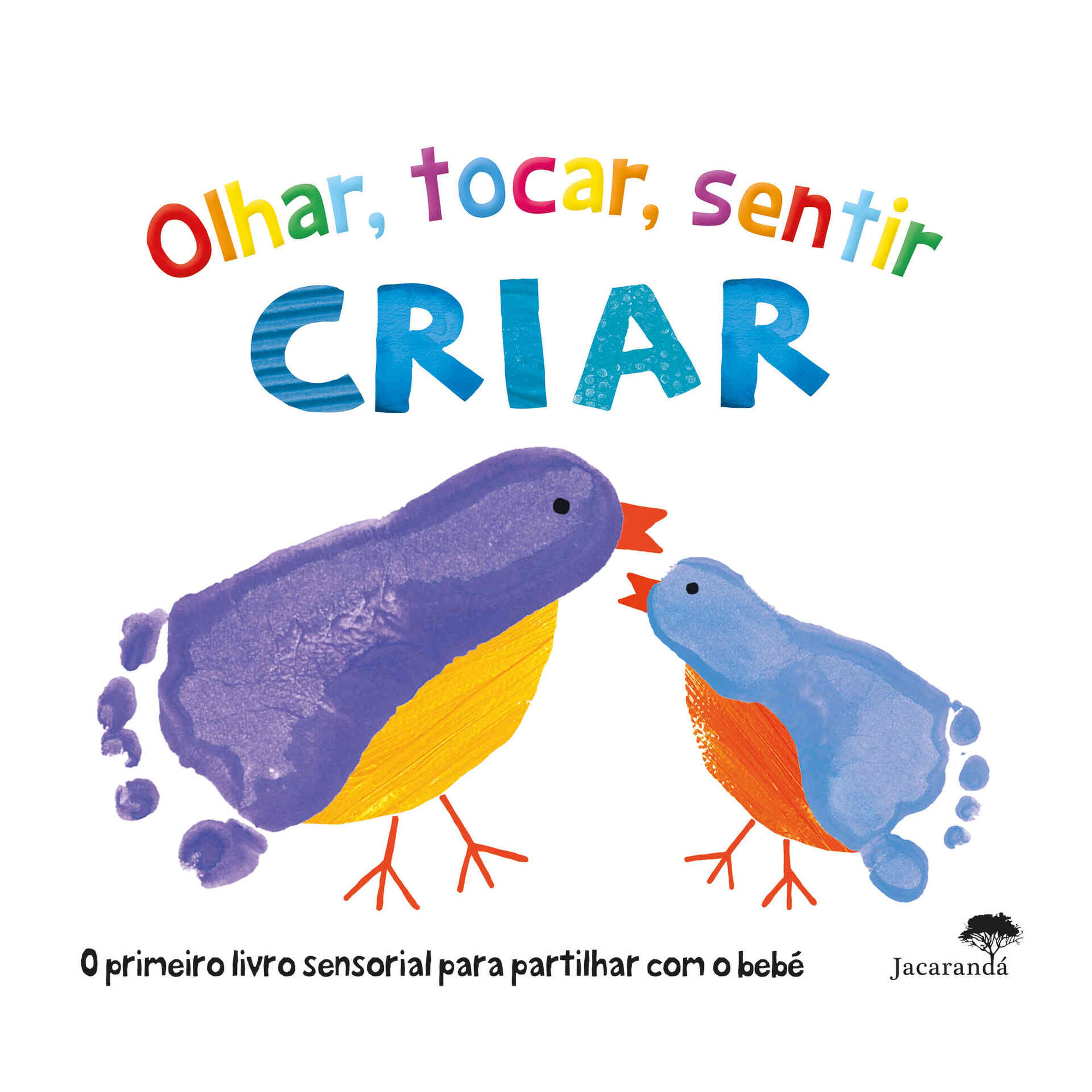 Olhar, Tocar, Sentir, Criar