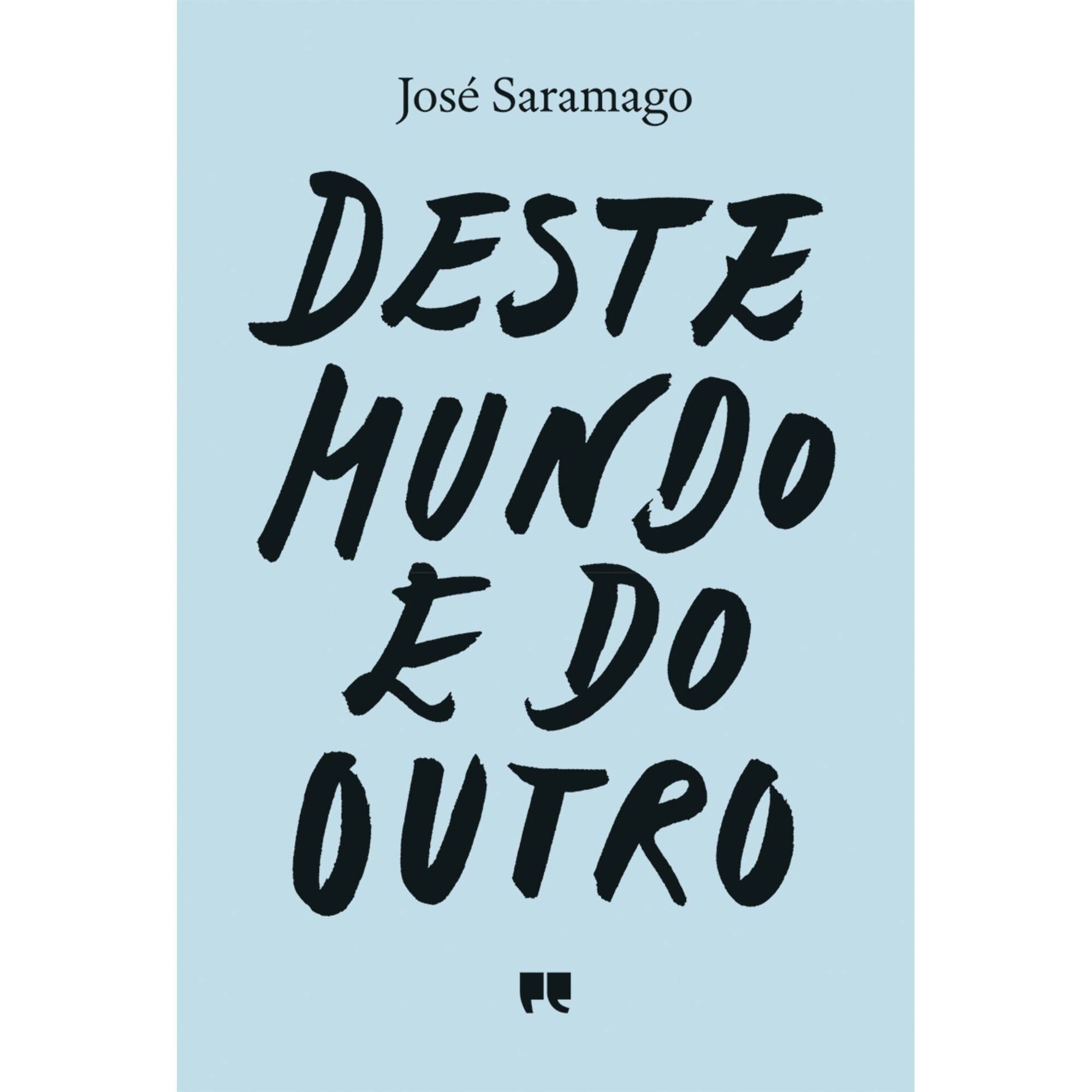 Deste Mundo e do Outro de Jos&eacute; Saramago
