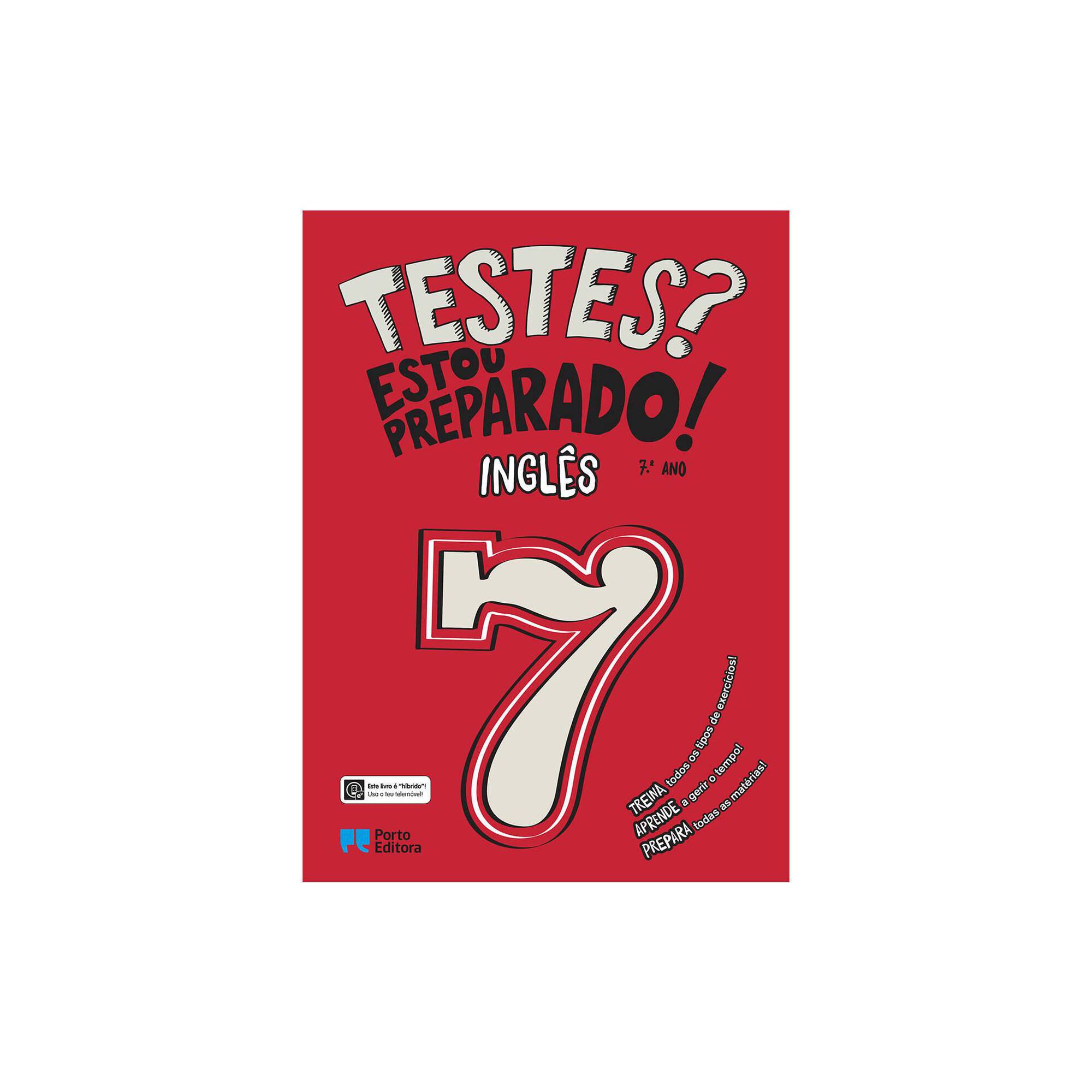 Testes? Estou Preparado! - Inglês - 7º Ano Testes? Estou Preparado! - Inglês - 7º Ano