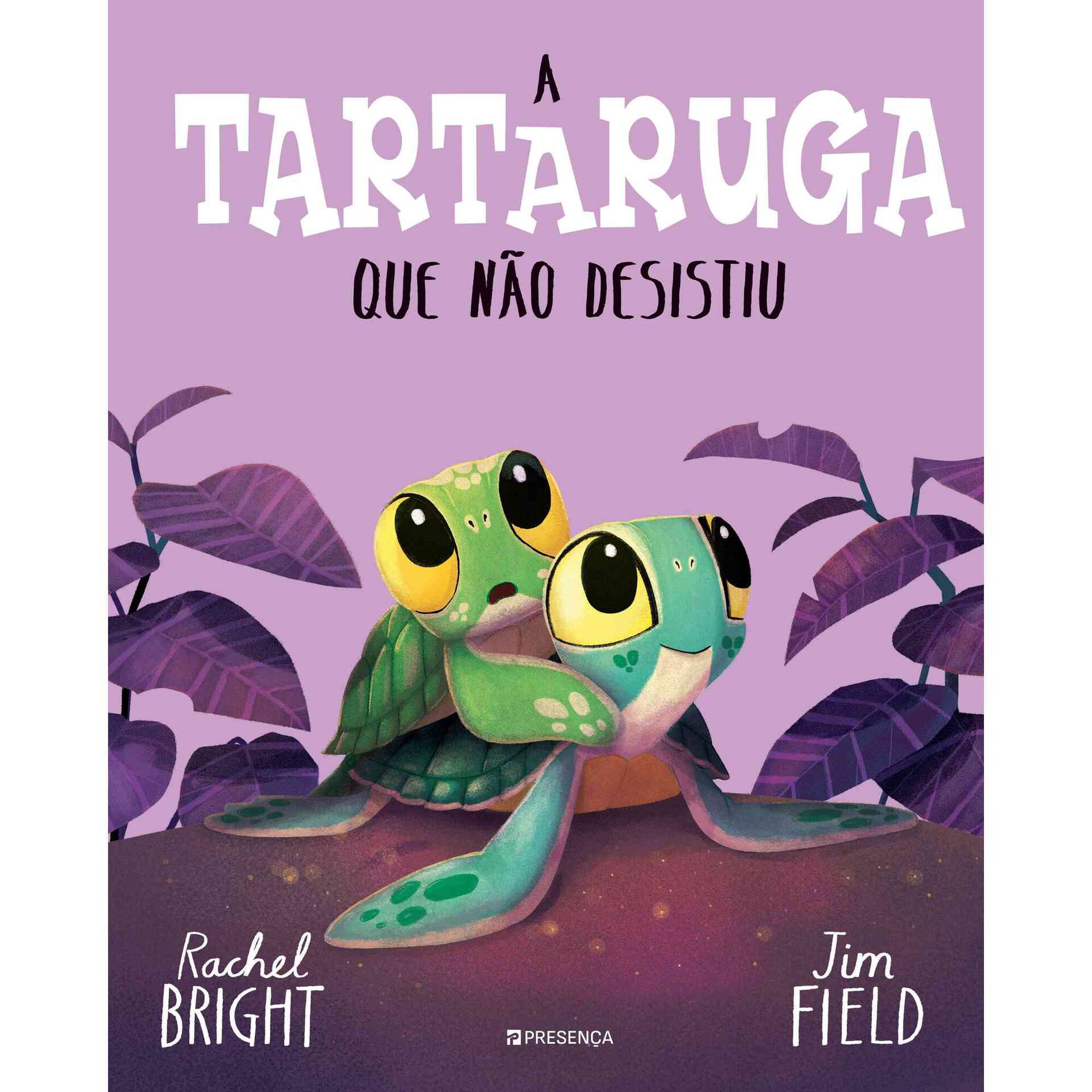 A Tartaruga que N&atilde;o Desistiu de Rachel Bright