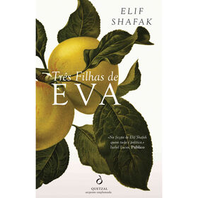 Tr&ecirc;s Filhas de Eva de Elif Shafak