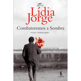 Combateremos a Sombra de L&iacute;dia Jorge