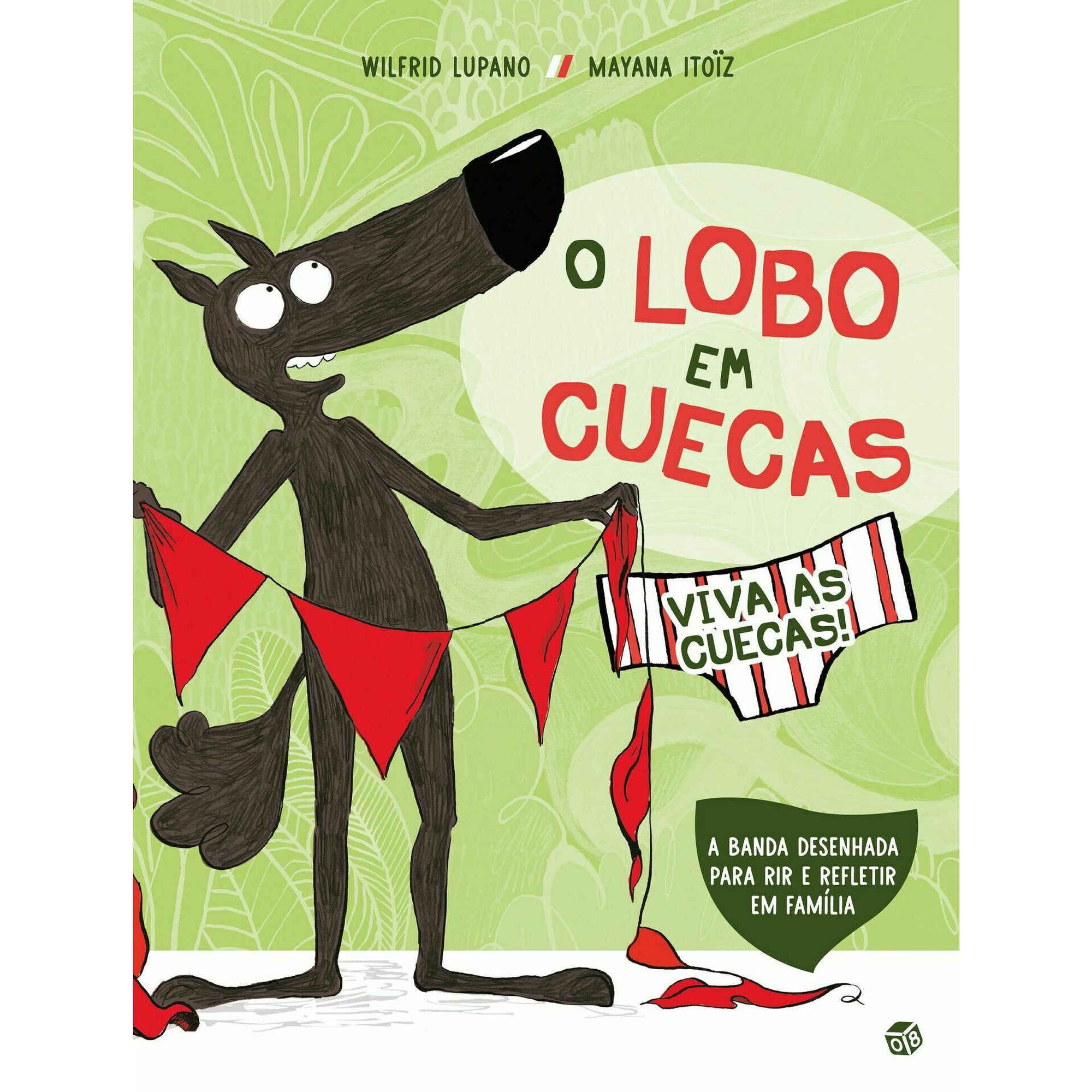 O Lobo em Cuecas - Viva as Cuecas
