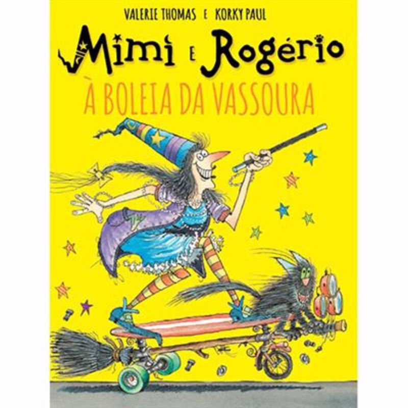 Mimi e Rogério à Boleia da Vassoura de Valerie Thomas e Korky Paul