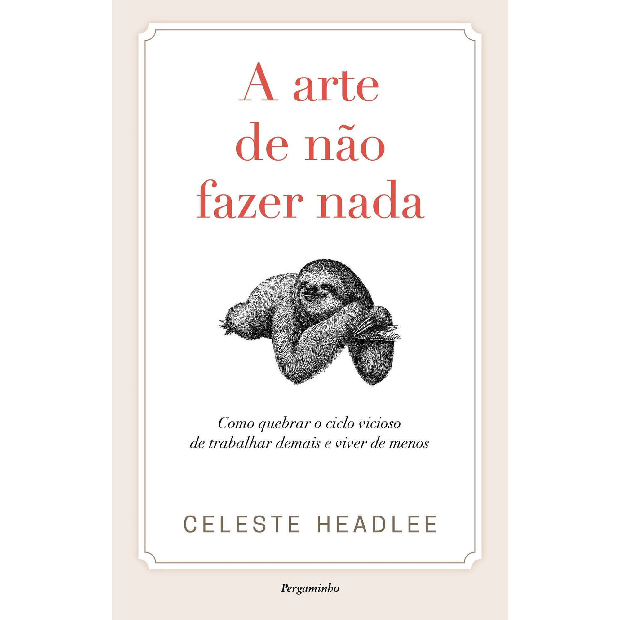 A Arte de não Fazer Nada A Arte de não Fazer Nada