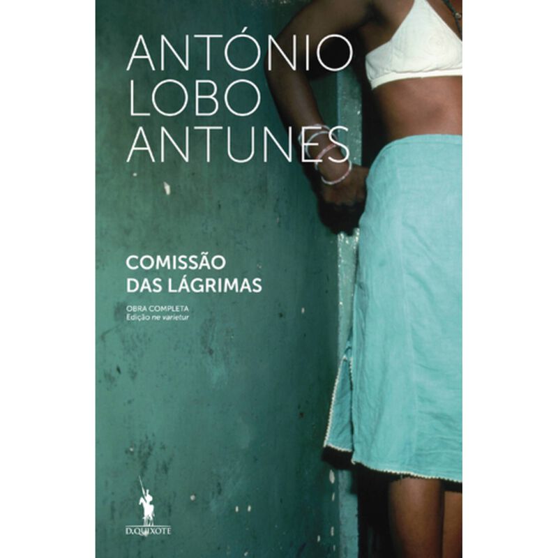 Comissão das Lágrimas de António Lobo Antunes