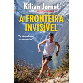 A Fronteira Invis&iacute;vel de Kilian Jornet