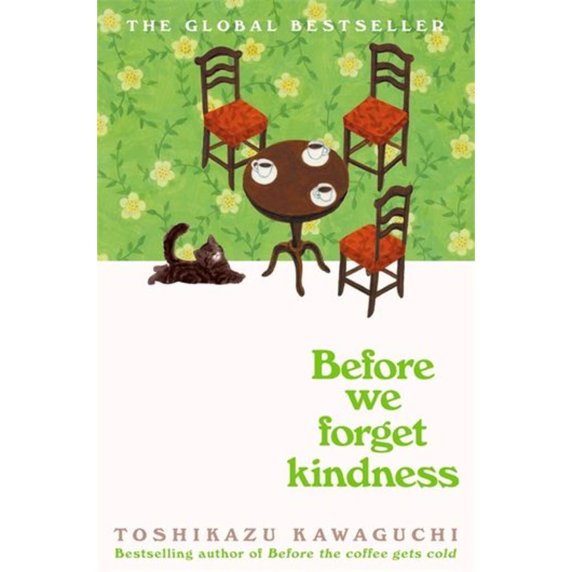 Before We Forget Kindness Before We Forget Kindness