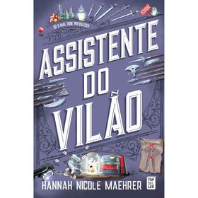Assistente do Vil&atilde;o de Hannah Nicole Maehrer