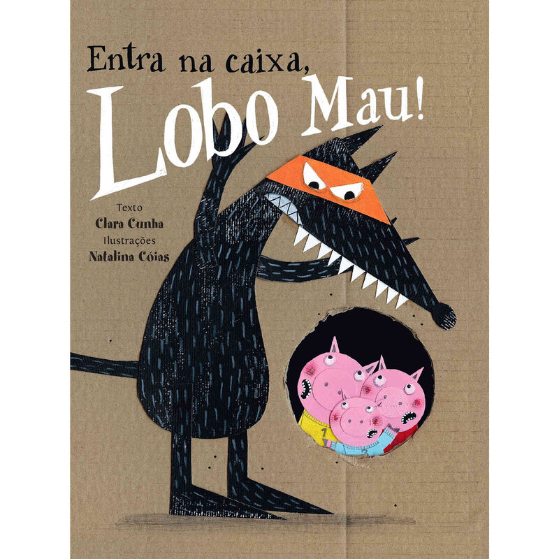 Entra na Caixa, Lobo Mau! de Clara Cunha