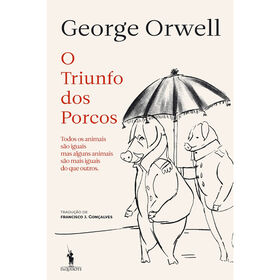 O Triunfo dos Porcos de George Orwell