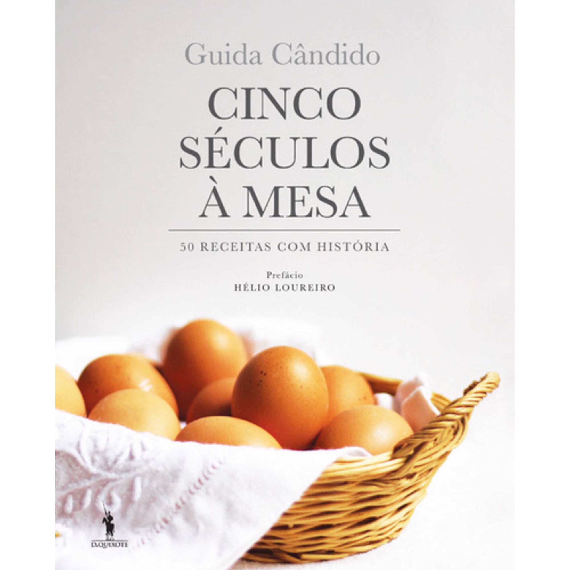 Cinco S&eacute;culos &agrave; Mesa de Guida C&acirc;ndido