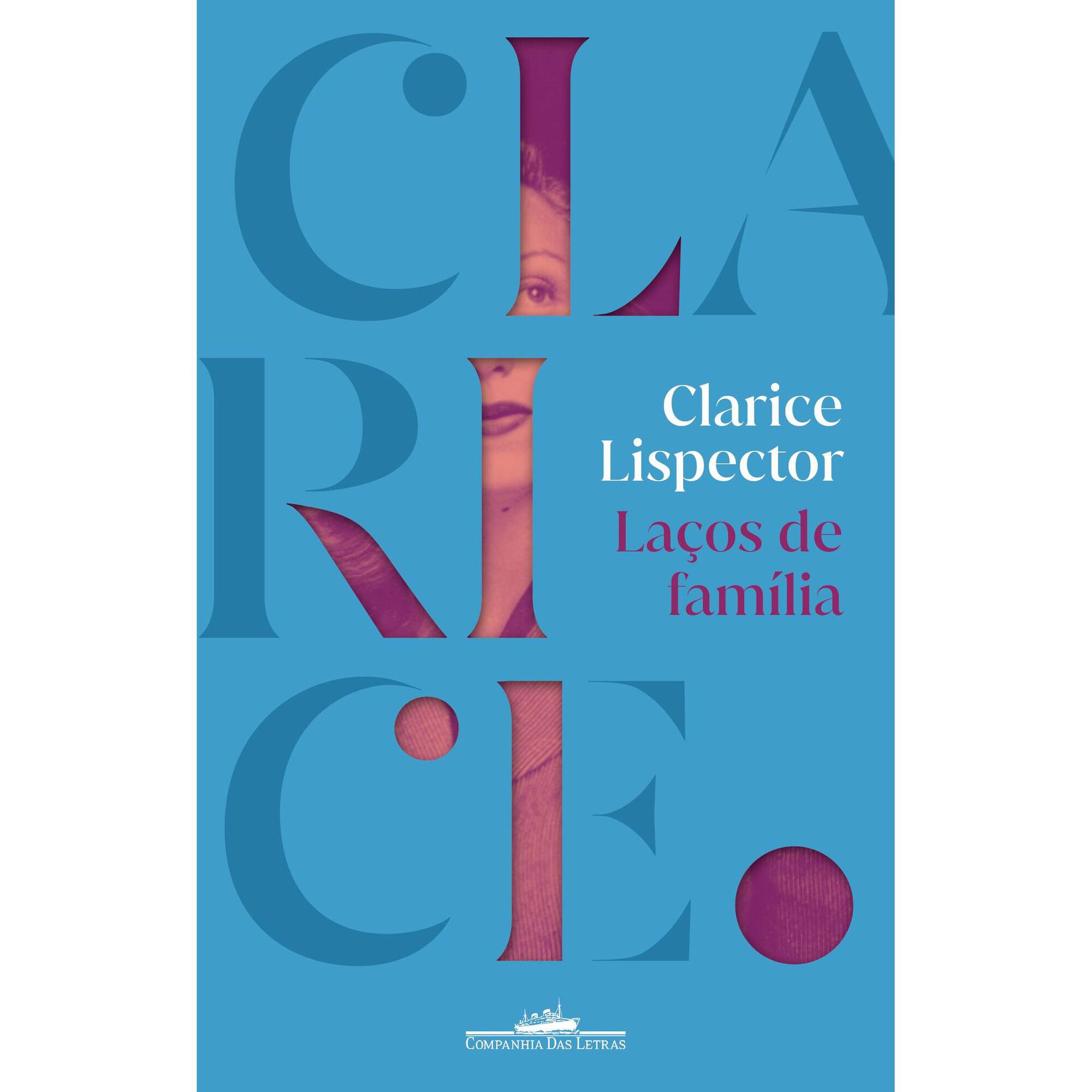La&ccedil;os de Fam&iacute;lia de Clarice Lispector