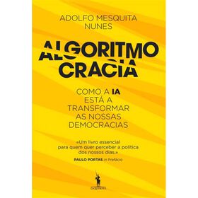 Algoritmocracia de Adolfo Mesquita Nunes