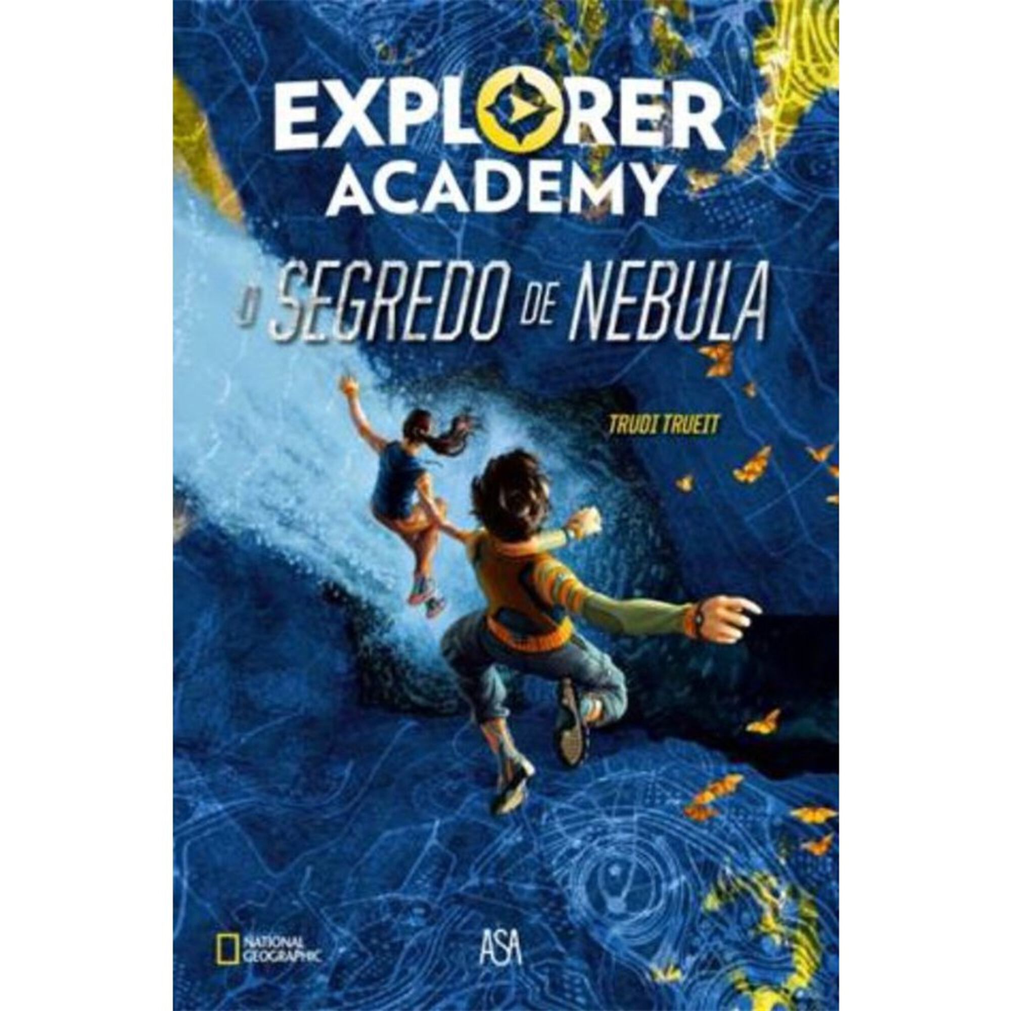 Academia de Exploradores Nº 1 - O Segredo de Nebula Academia de Exploradores Nº 1 - O Segredo de Nebula