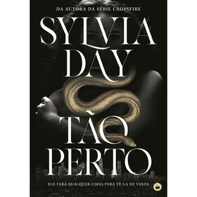 T&atilde;o Perto de Sylvia Day