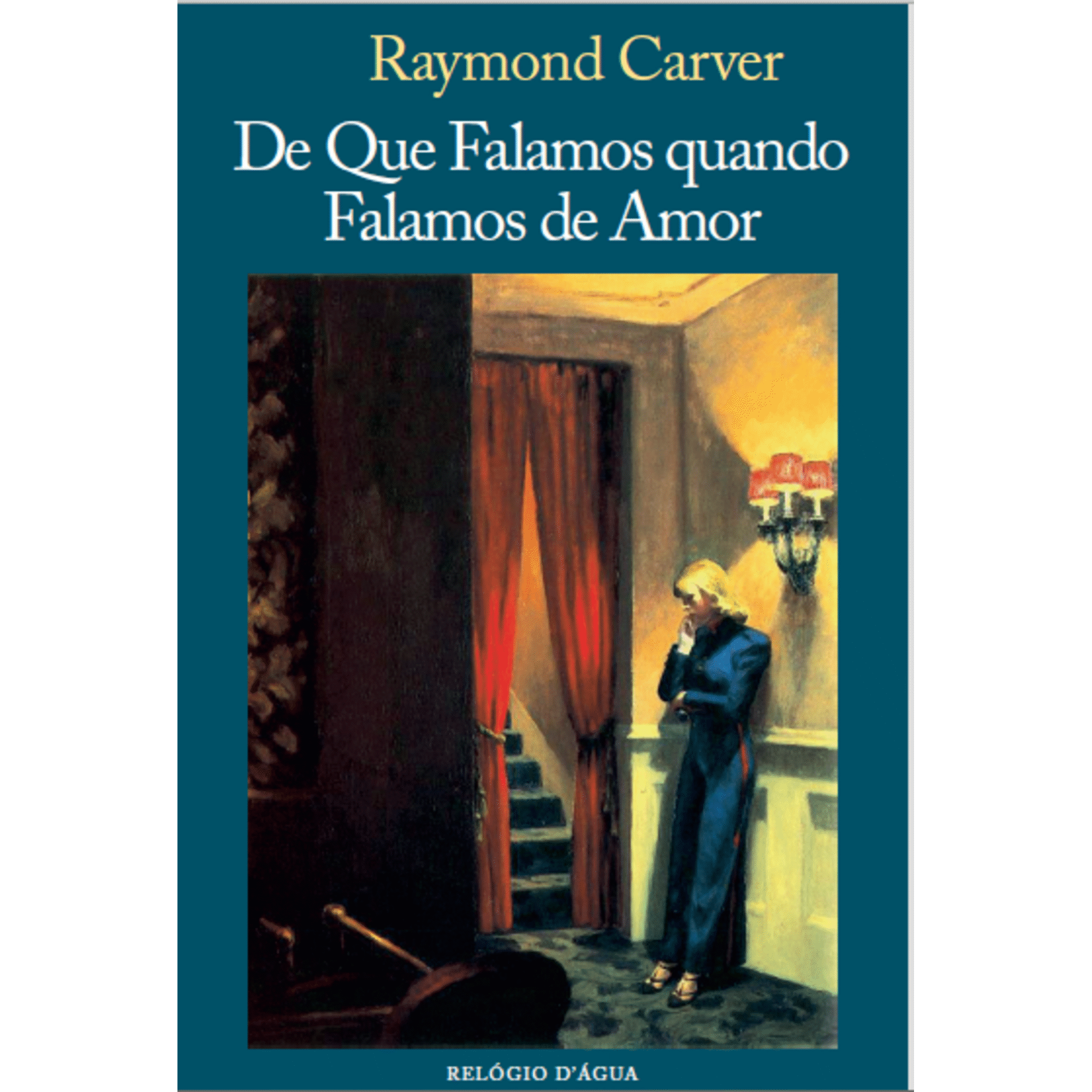 De Que Falamos Quando Falamos de Amor de Raymond Carver, , ${viewtype