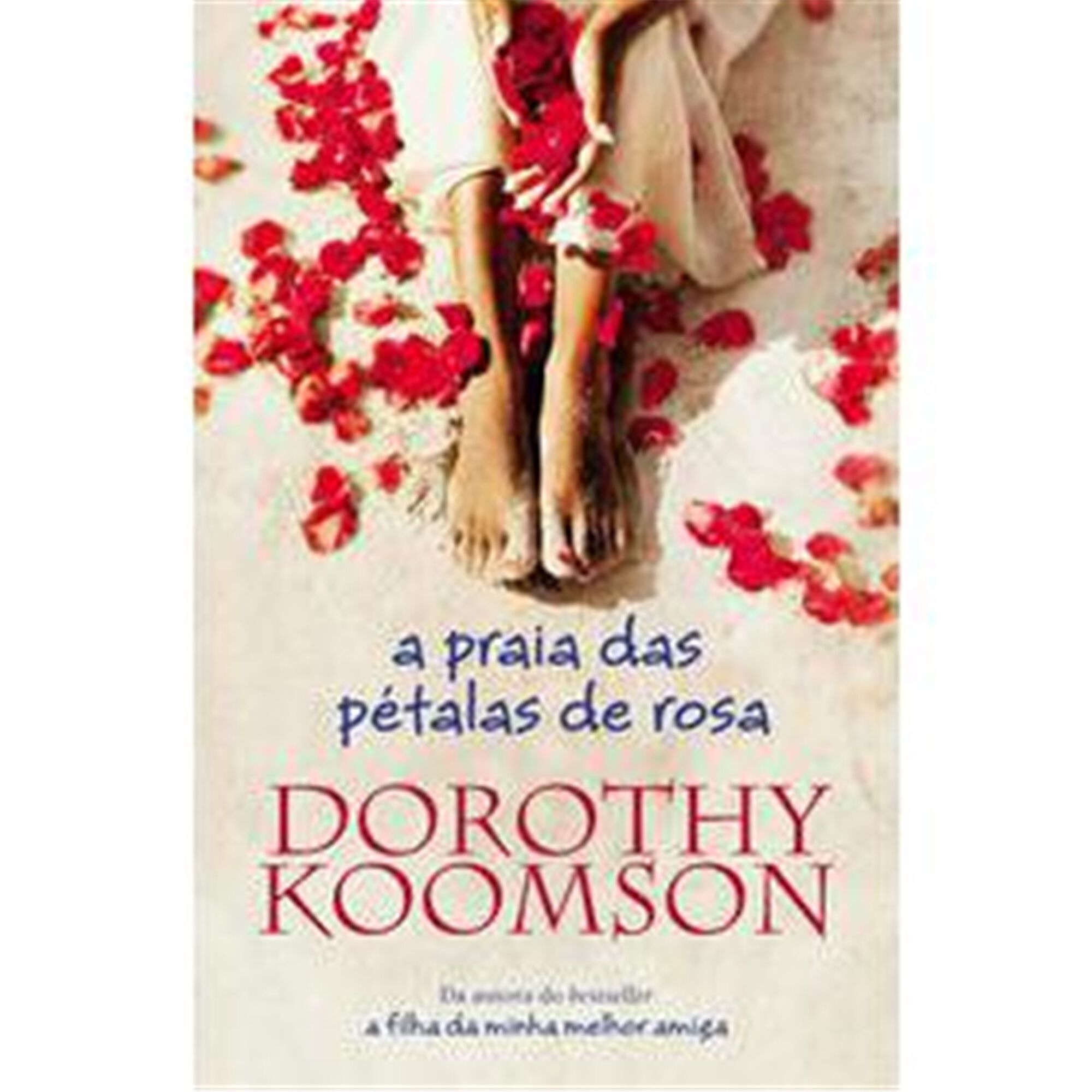 A Praia das P&eacute;talas de Rosa de Dorothy Koomson