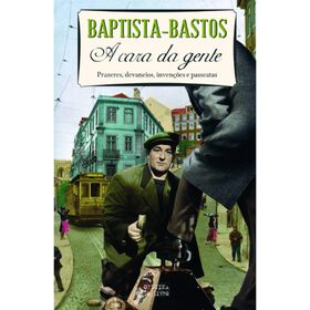 A Cara da Gente de Baptista-Bastos