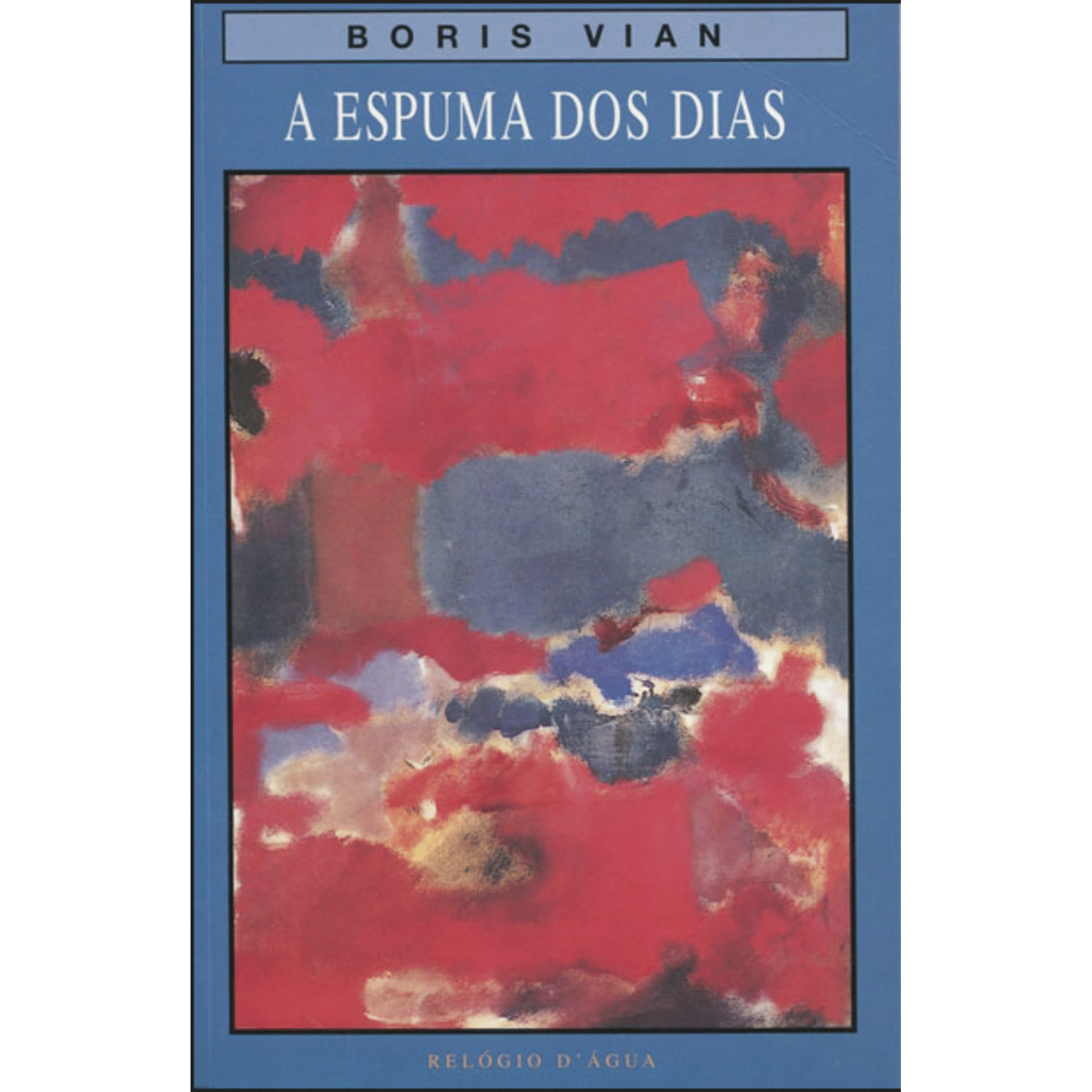 A Espuma dos Dias de Boris Vian