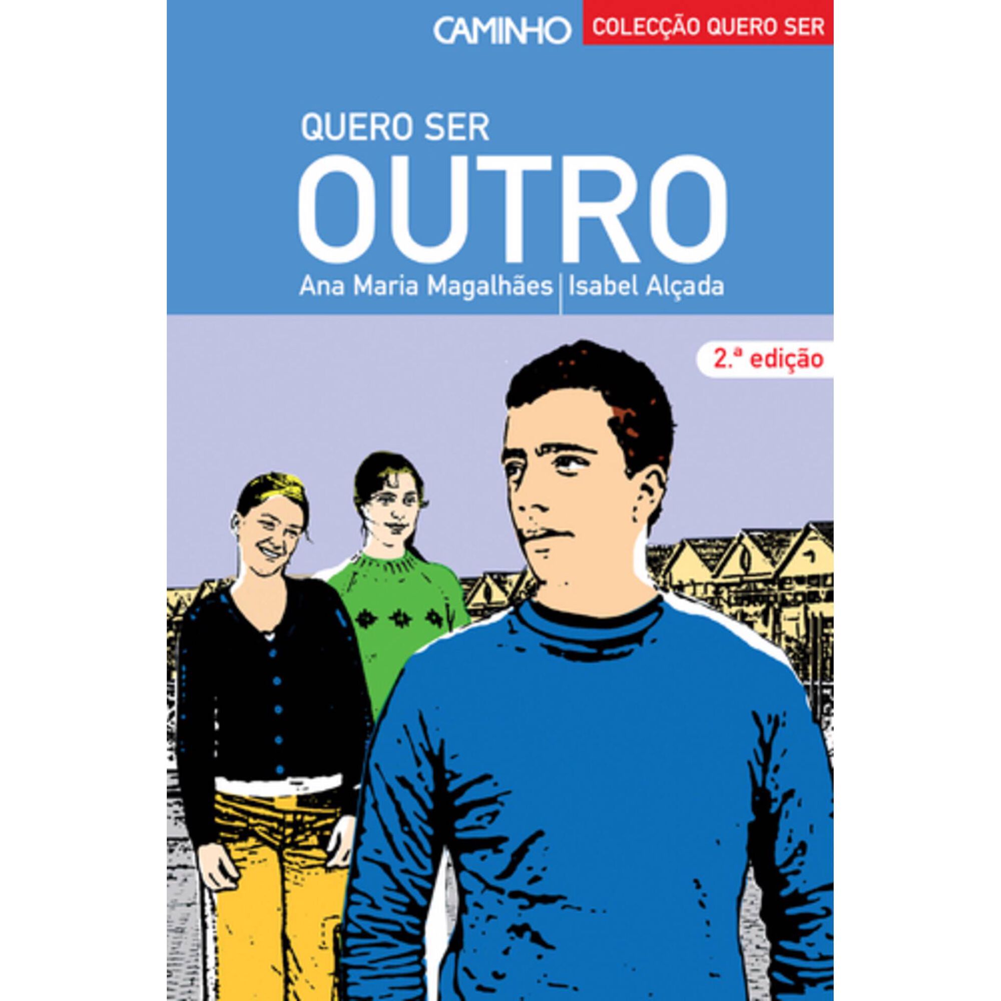 Quero Ser Outro de Ana Maria Magalh&atilde;es