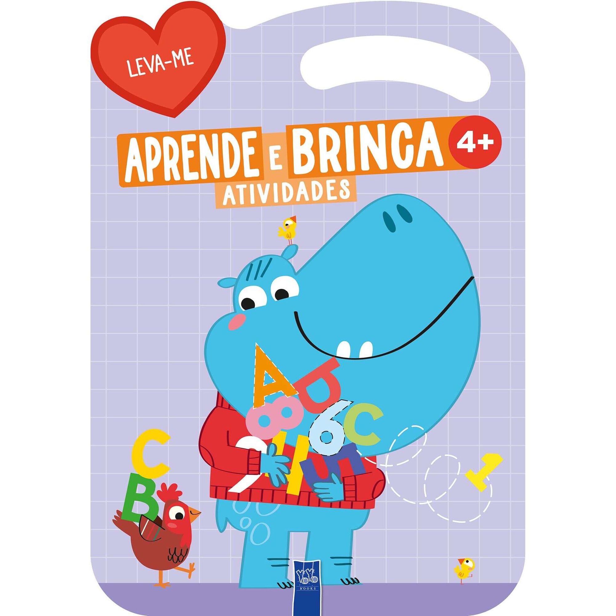 Leva-me - Aprende e Brinca - Atividades 4+ Roxo Leva-me - Aprende e Brinca - Atividades 4+ Roxo