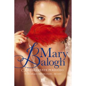 Ligeiramente Perigoso de Mary Balogh