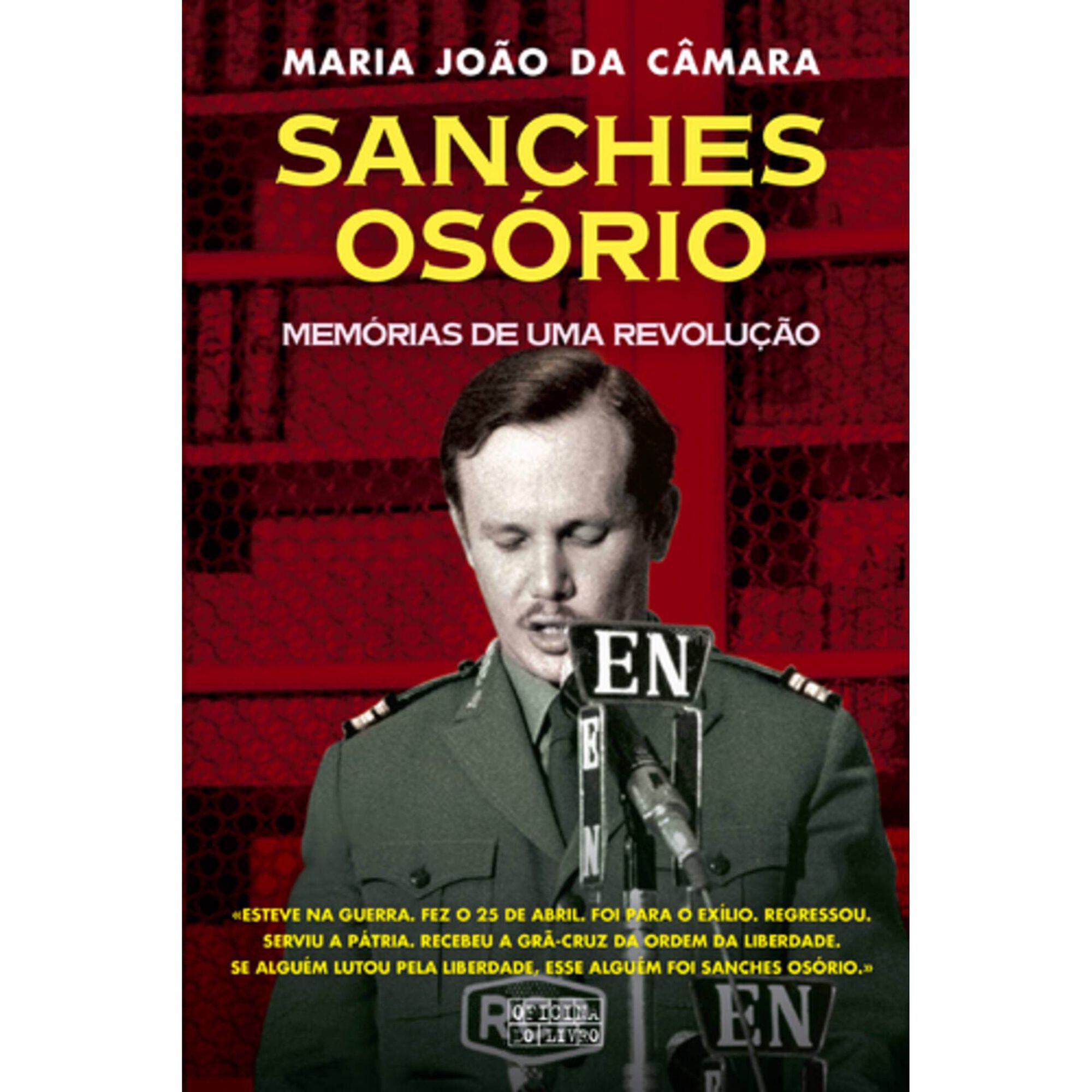 Sanches Os&oacute;rio - Mem&oacute;rias de uma Revolu&ccedil;&atilde;o de Maria Jo&atilde;o da C&acirc;mara
