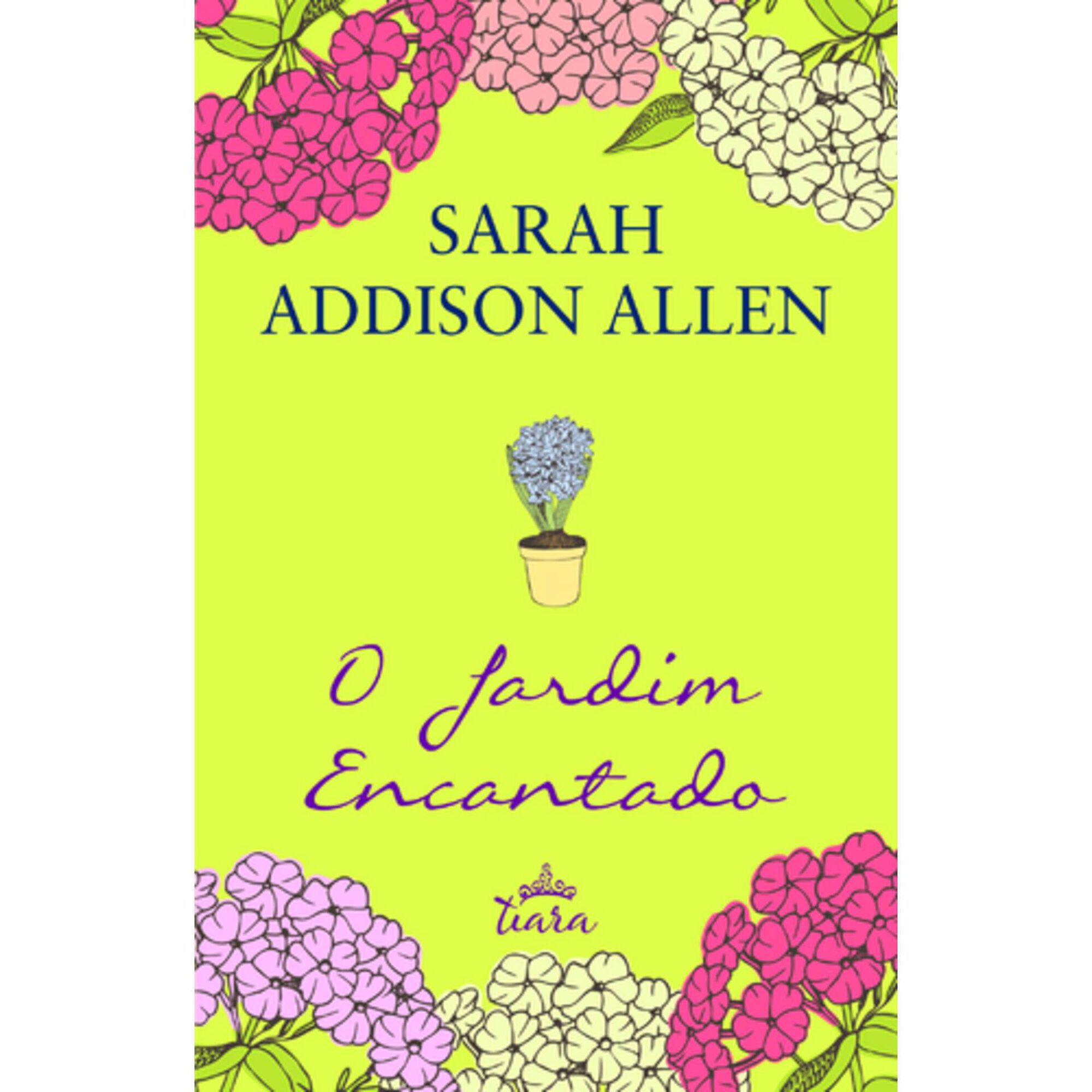 O Jardim Encantado de Sarah Addison Allen