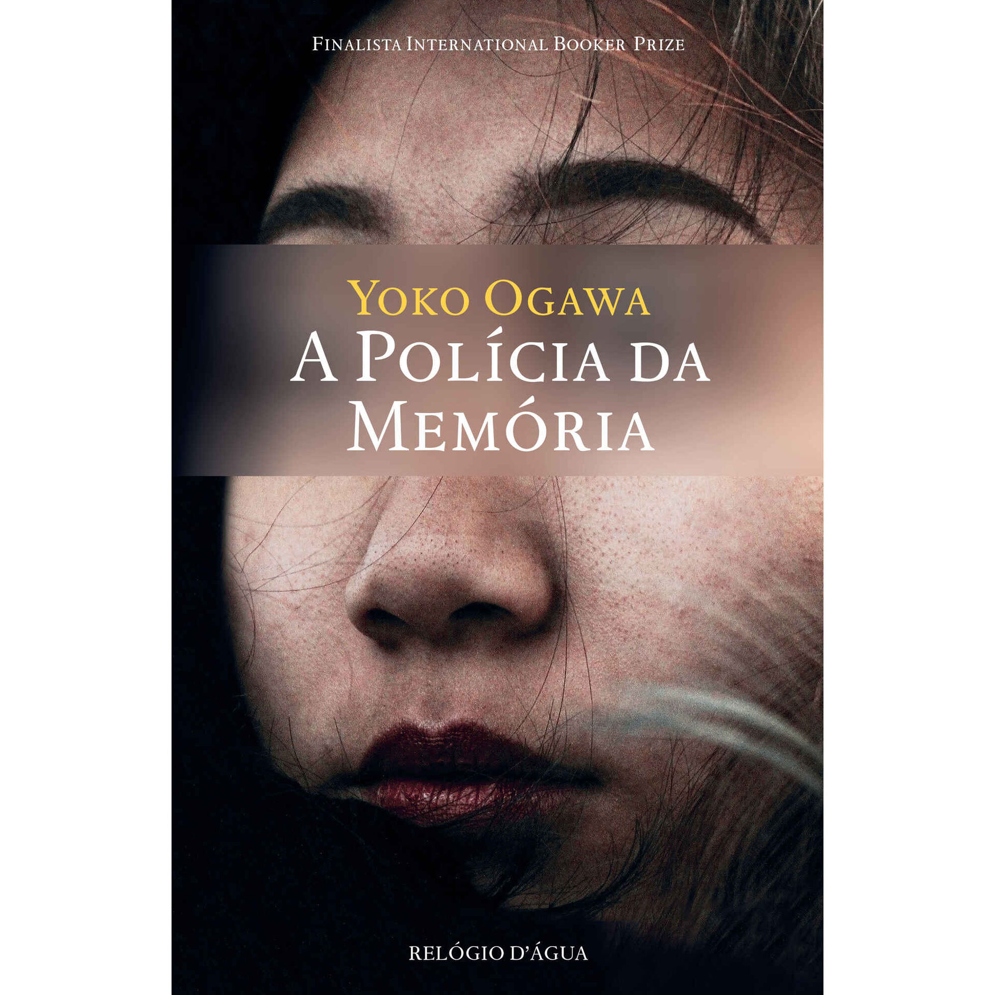 A Pol&iacute;cia da Mem&oacute;ria de Yoko Ogawa