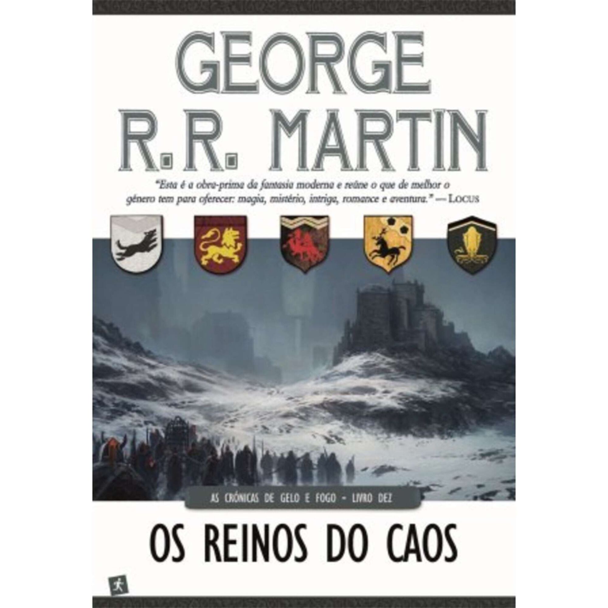 As Crónicas de Gelo e Fogo - Os Reinos do Caos (volume 10)
