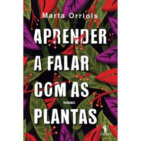 Aprender a Falar com as Plantas de Marta Orriols