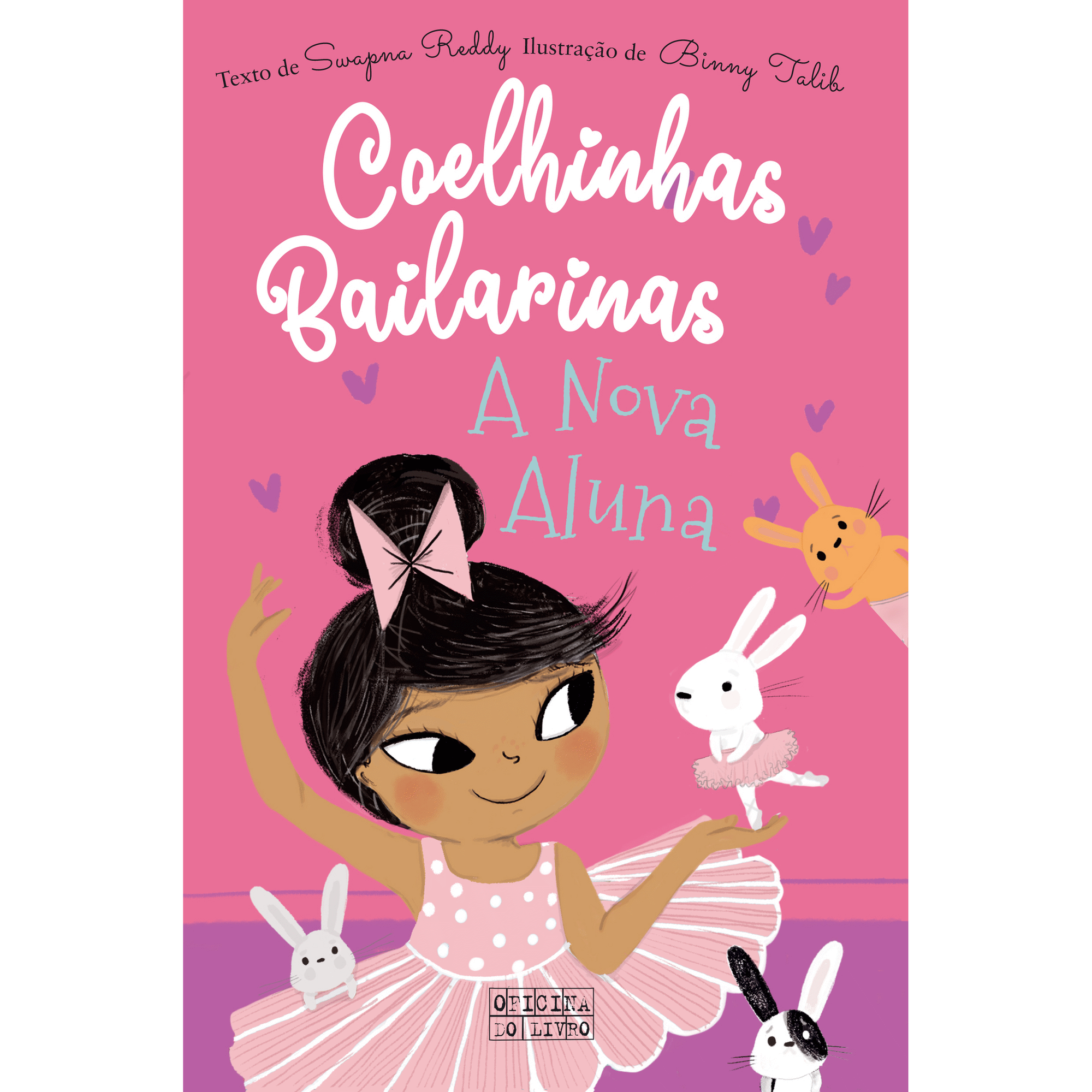 Coelhinhas Bailarinas N&ordm; 1 - A Nova Aluna de Swapna Reddy