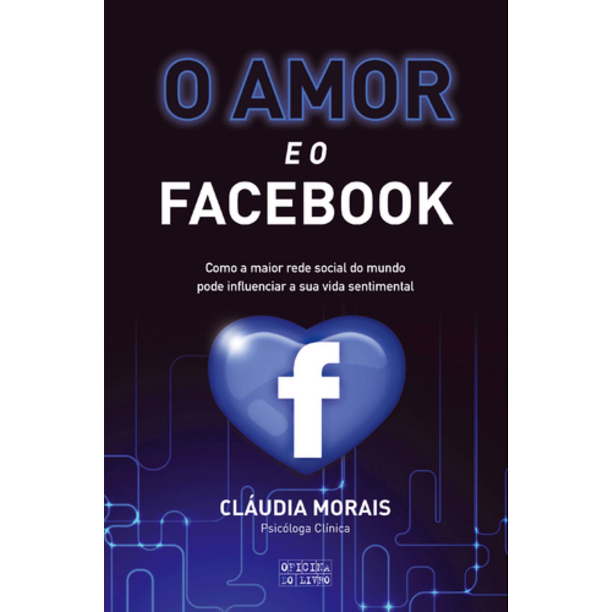 O Amor e o Facebook de Cl&aacute;udia Morais
