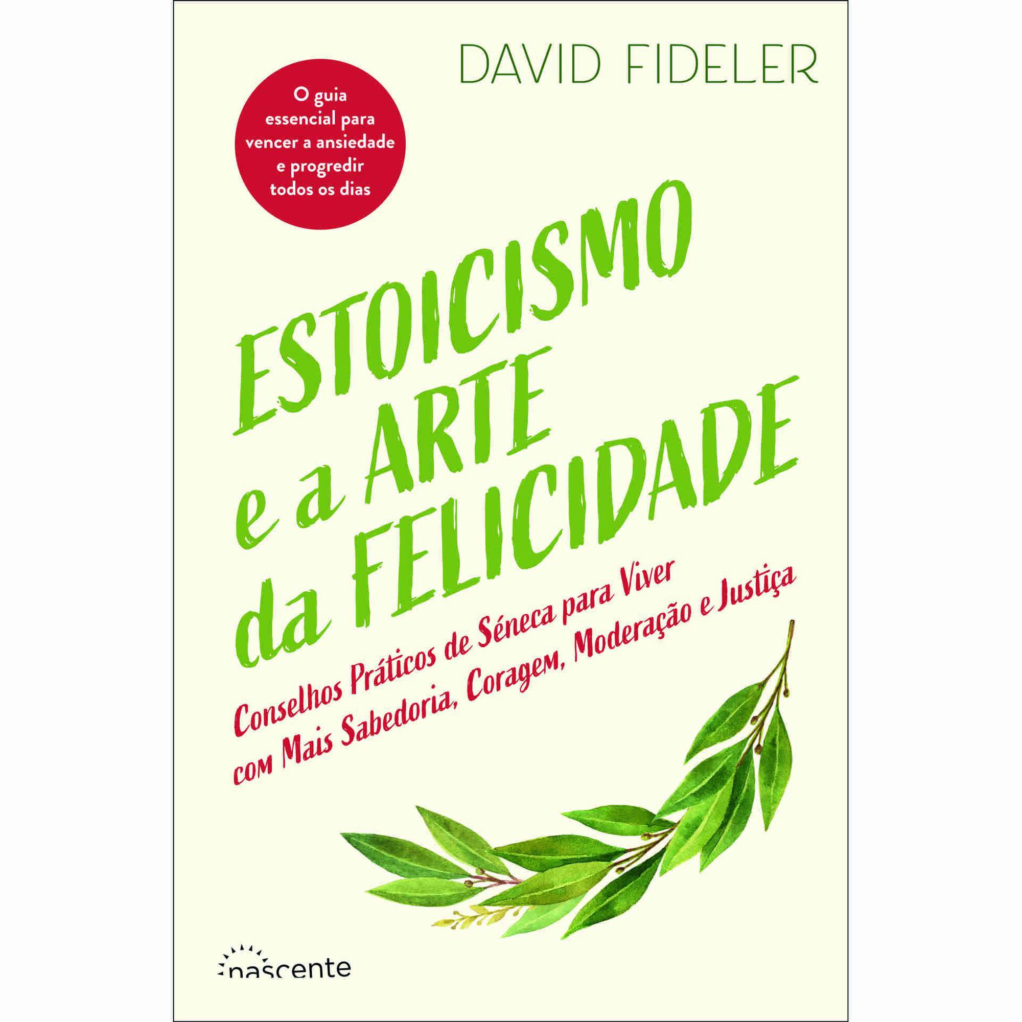 Estoicismo e a Arte da Felicidade