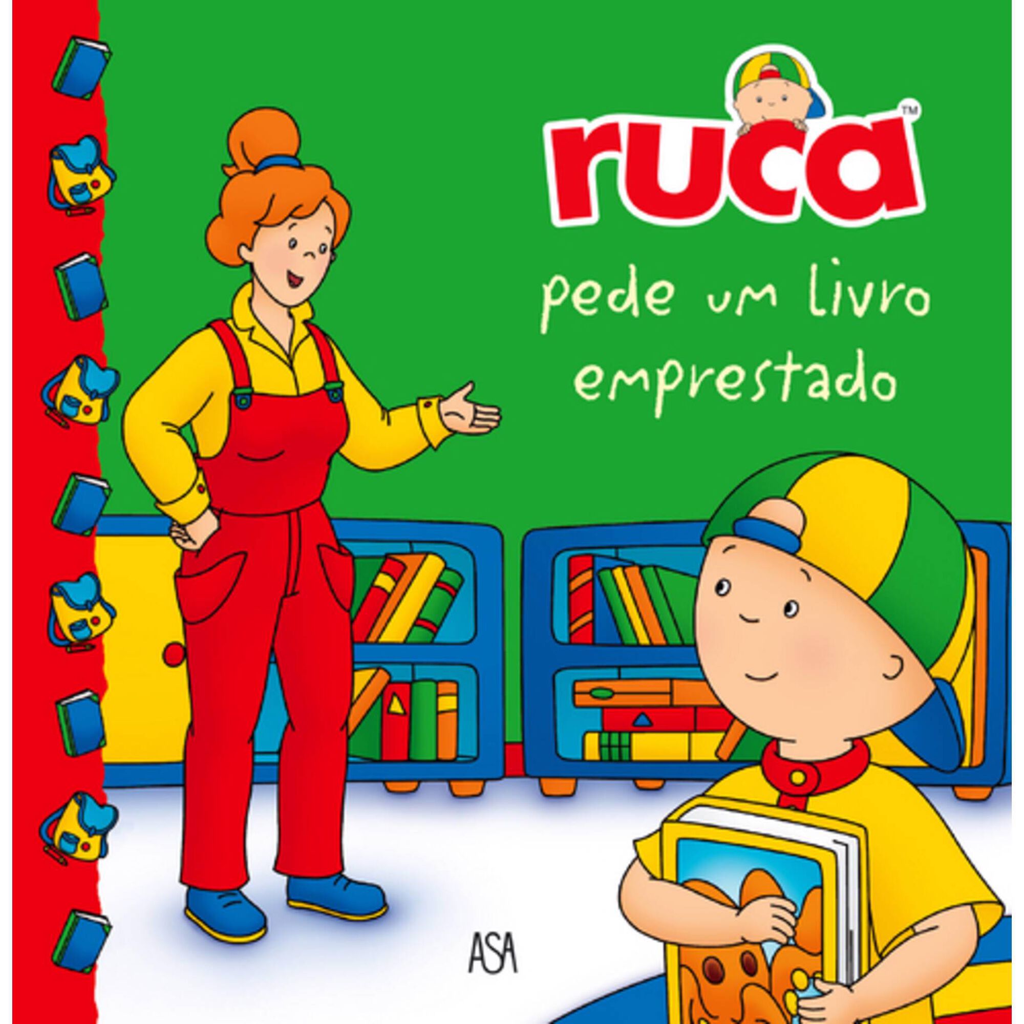 Ruca Pede Um Livro Emprestado de Anne Paradis