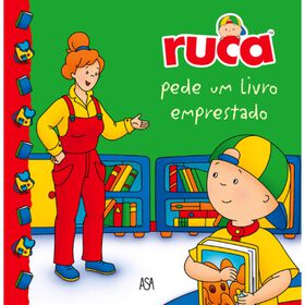 Ruca Pede Um Livro Emprestado de Anne Paradis