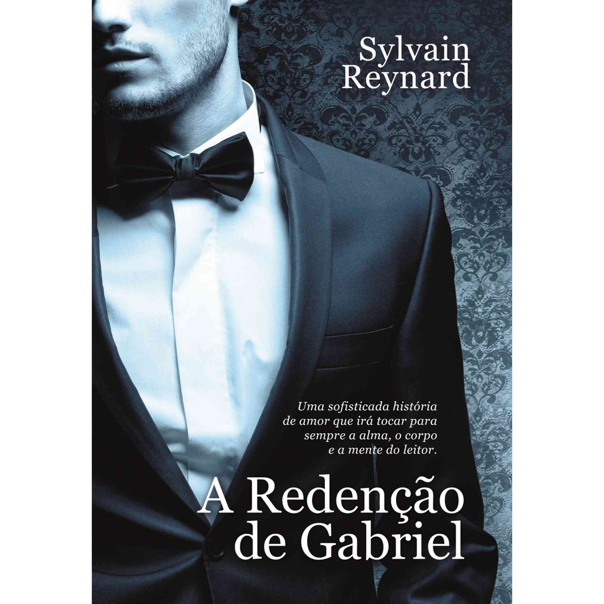 A Reden&ccedil;&atilde;o de Gabriel de Sylvain Reynard