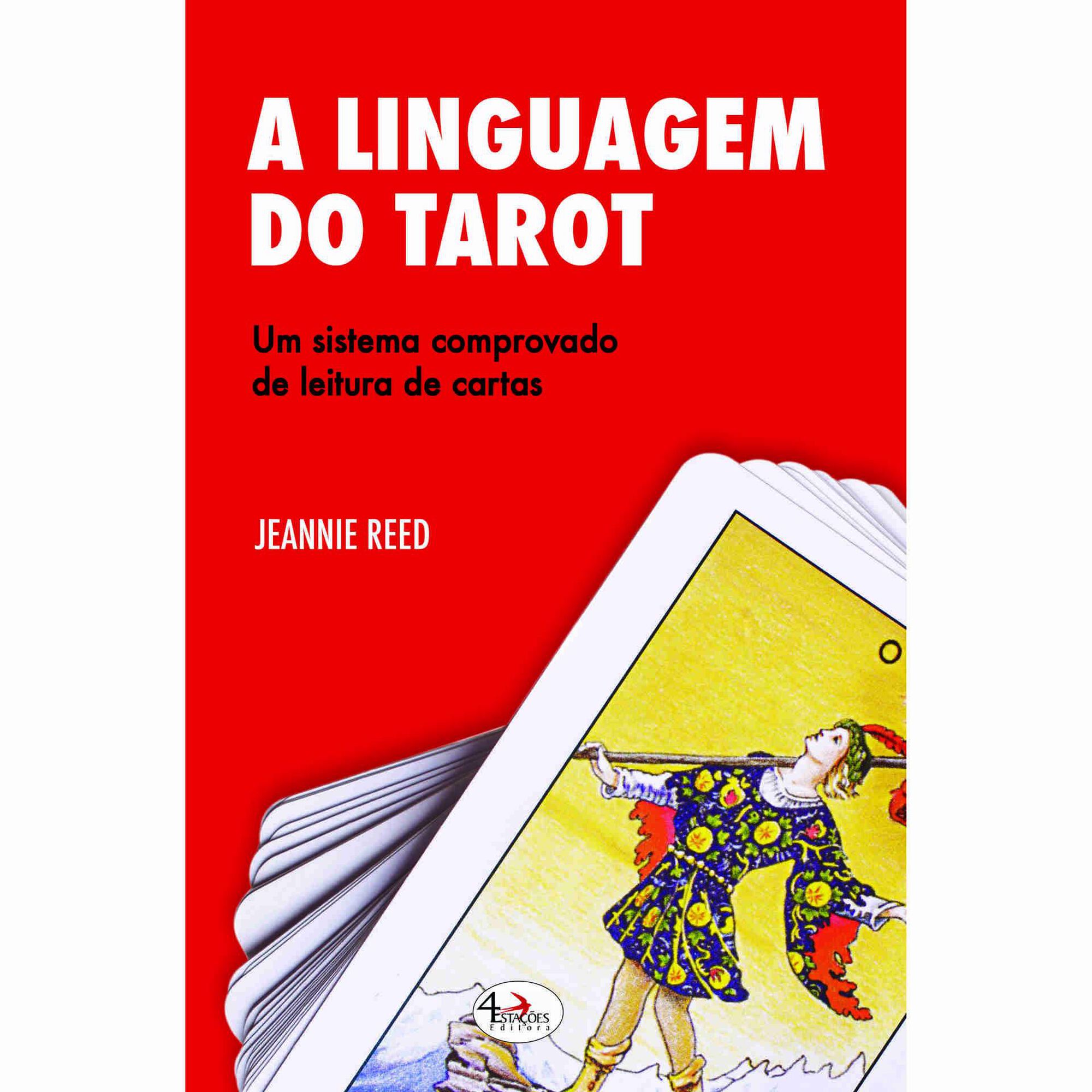 A Linguagem do Tarot A Linguagem do Tarot