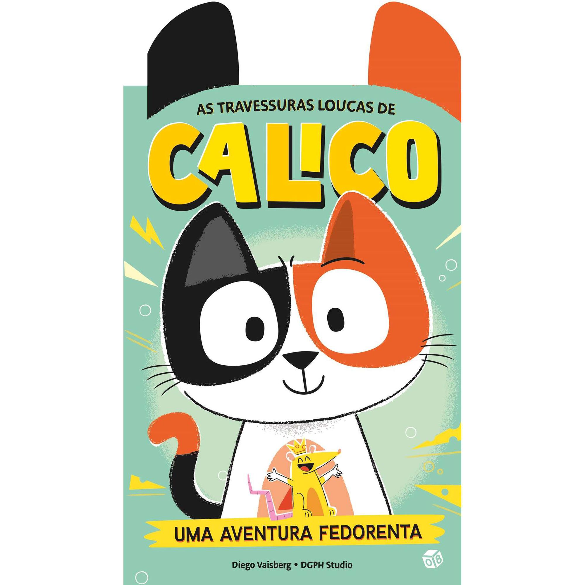 As Travessuras Loucas de Calico - Uma Aventura Fedorenta de Diego Vaisberg