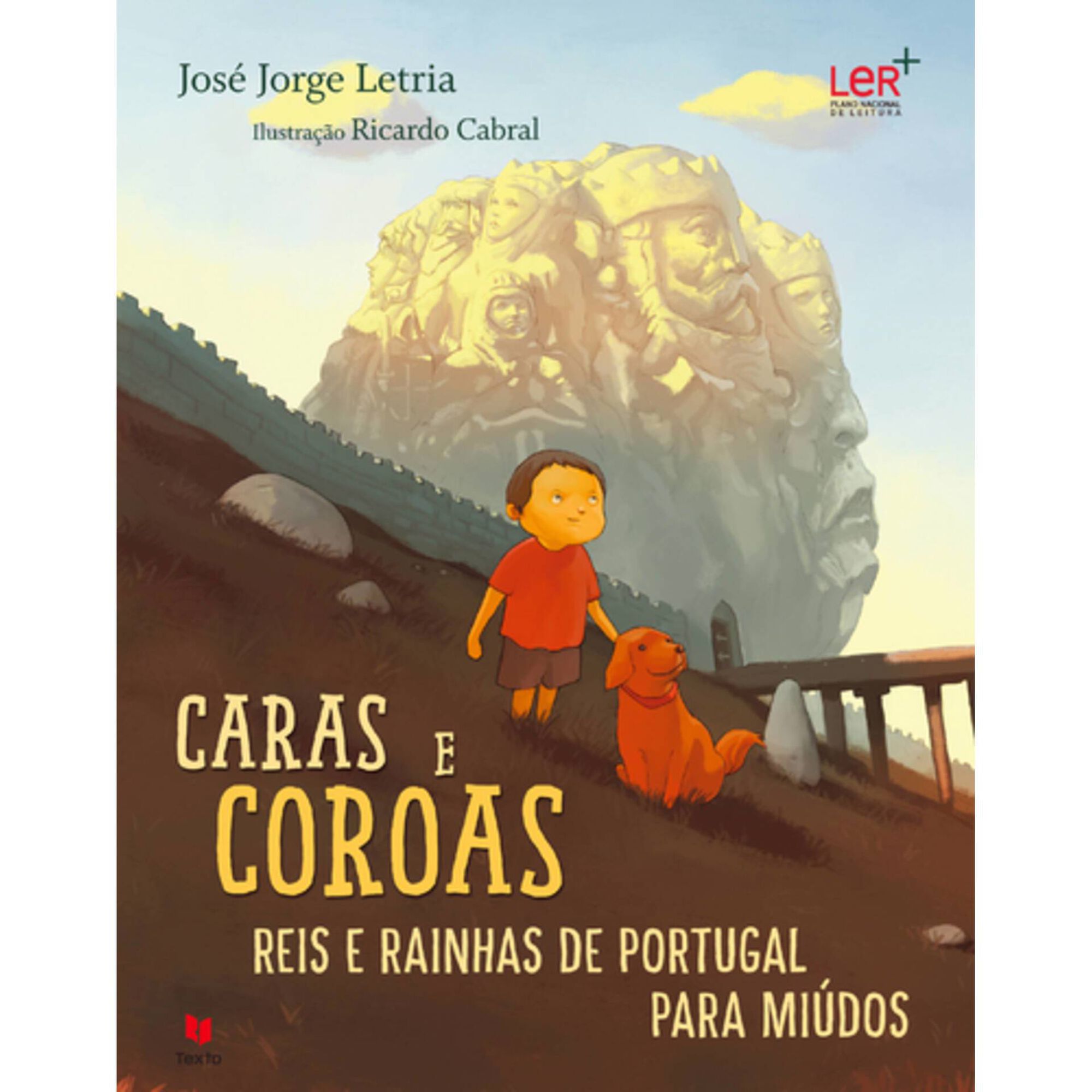 Caras e Coroas - Reis e Rainhas de Portugal para Mi&uacute;dos de Ricardo Cabral