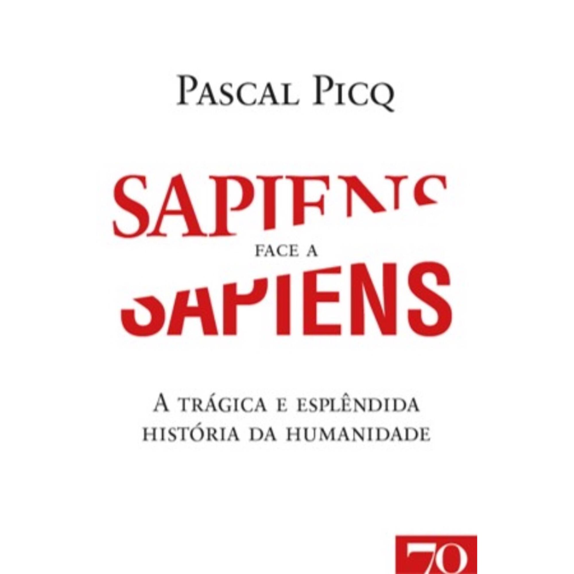 Sapiens Face a Sapiens