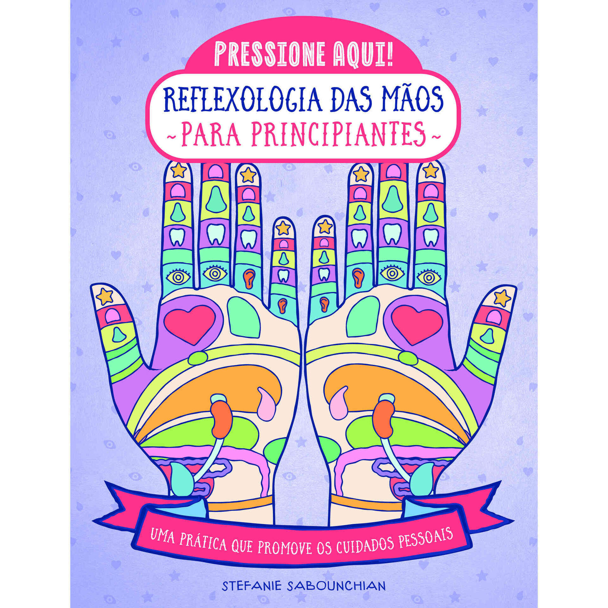 Reflexologia das Mãos para Principiantes