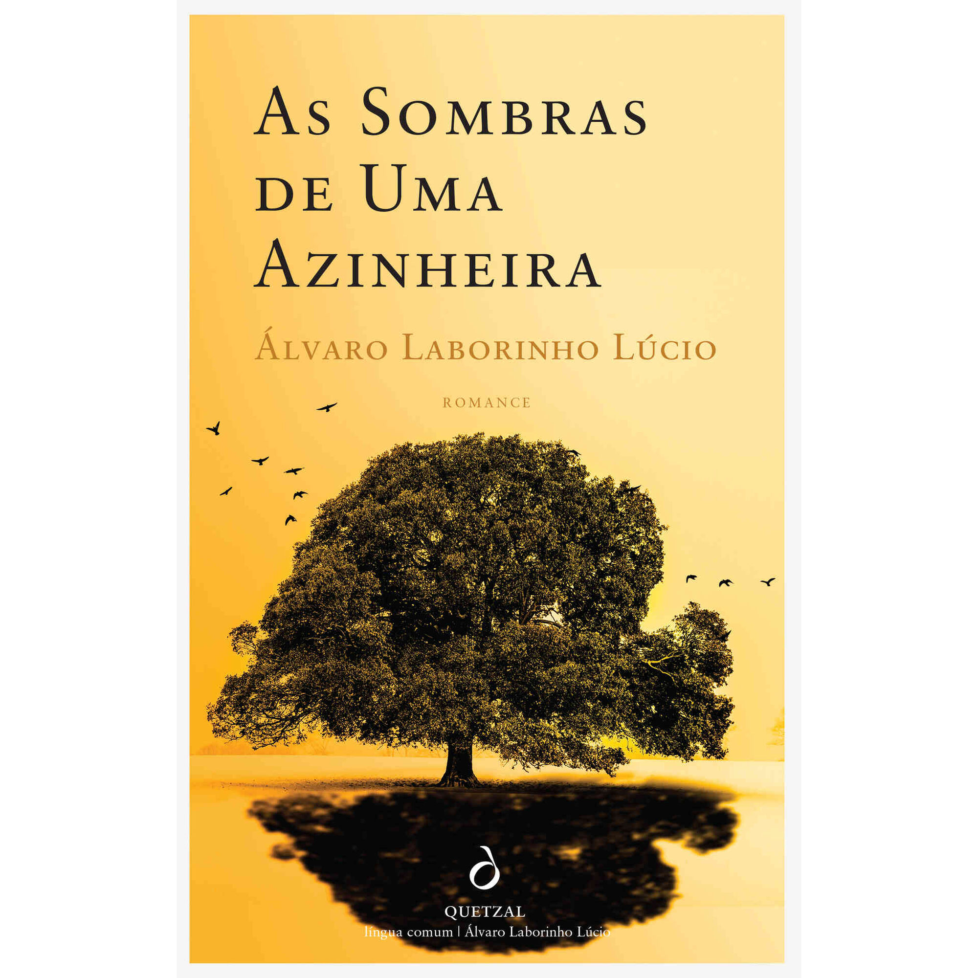 As Sombras de Uma Azinheira de &Aacute;lvaro Laborinho L&uacute;cio